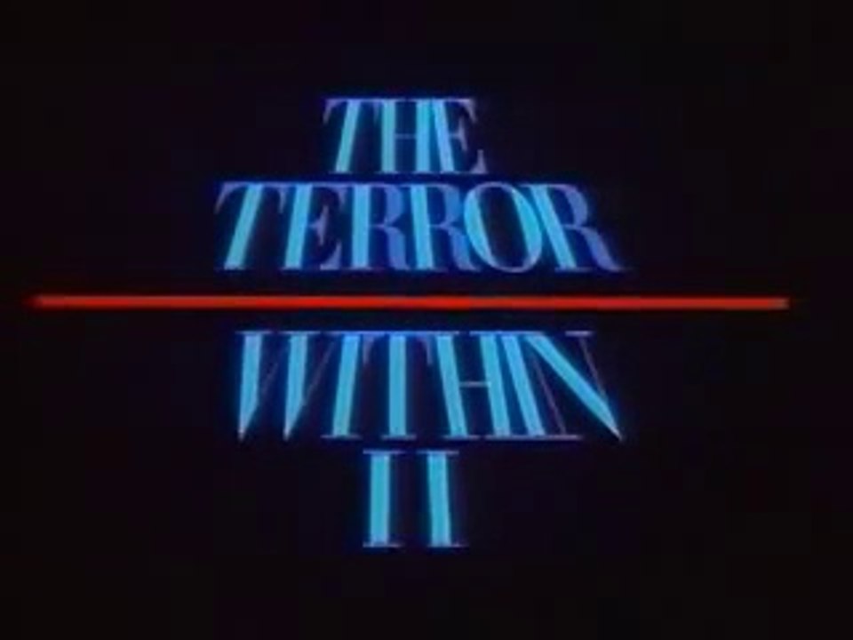 The Terror Within 2 (1991)