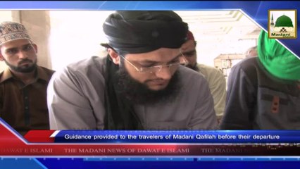 News 03 Aug - Guidance provided to the Travelers of Madani Qafilah before their departure