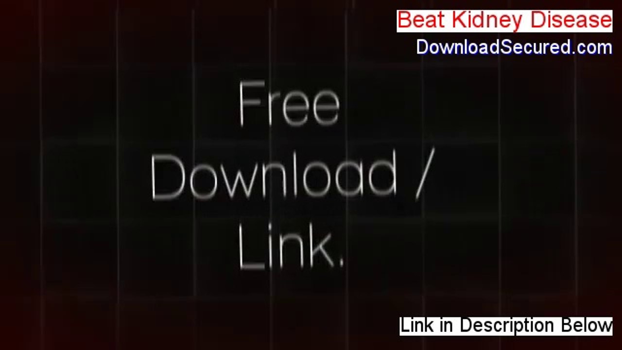 Beat Kidney Disease Free Download (Free of Risk Download 2014)