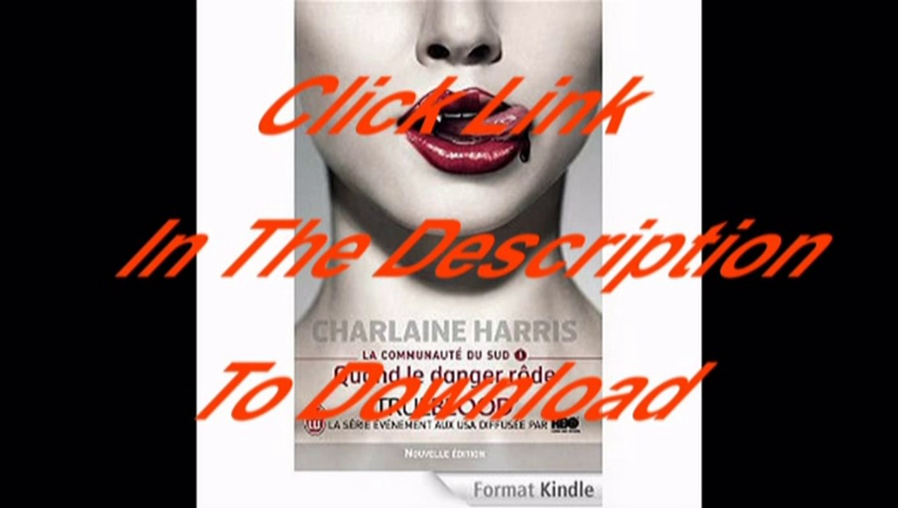 [Free PDF] La communauté du sud – 1 : Quand le danger rôde Author Charlaine Harris