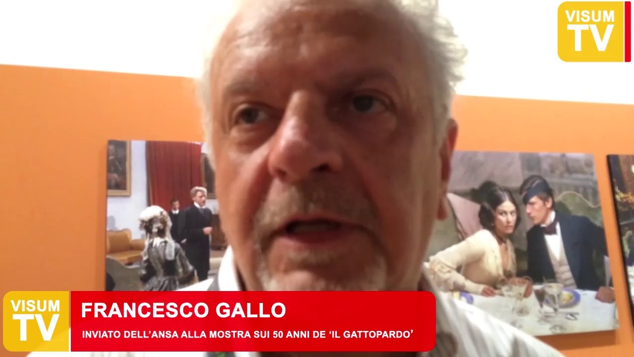 Francesco Gallo dell'ANSA e la mostra sui 50 anni de 'Il Gattopardo'