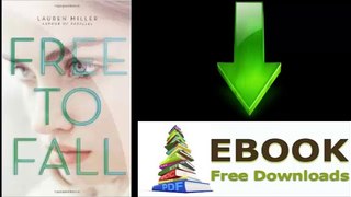 [Download eBook] Free to Fall by Lauren Miller