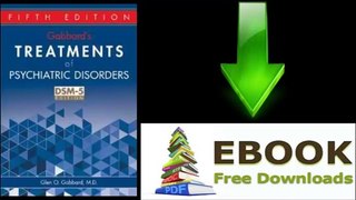 [FREE eBook] Gabbard’s Treatments of Psychiatric Disorders by Glen O., M.D