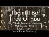 Then I'll Be Tired Of You-Bob Causer Cornellians