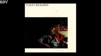 Turley Richards - You Might Need Somebody HQ