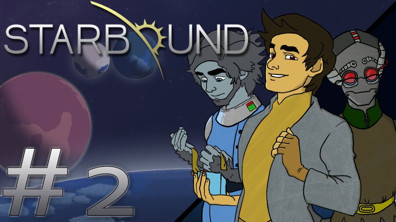 Starbound - Part 2: Mine!!!
