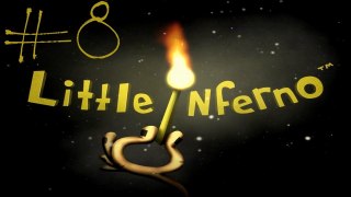 Little Inferno - #8 | JimmySlays