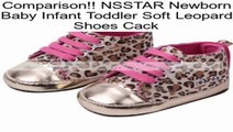 NSSTAR Newborn Baby Infant Toddler Soft Leopard Shoes Cack Review