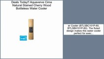 Aquaverve Cima Natural Stained Cherry Wood Bottleless Water Cooler Review