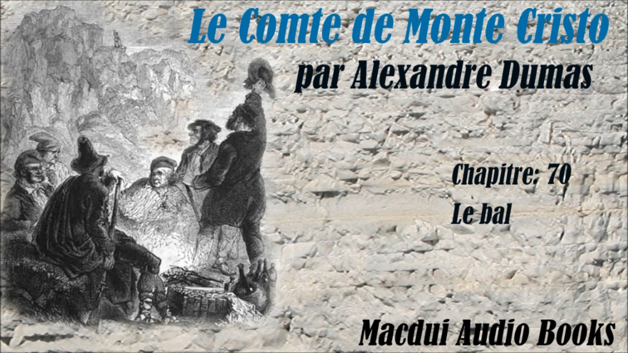 Le Comte de Monte Cristo par Alexandre Dumas Chapitre 70