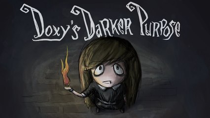 Doxy's Darker Purpose- Episode 32 [Incident]
