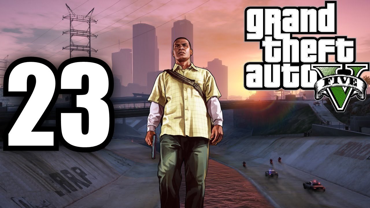 GRAND THEFT AUTO 5 [PART 23: GROVE STREET]