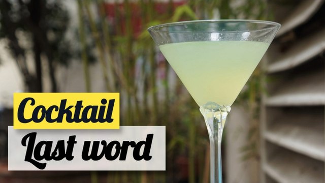 La recette du Last Word - Cocktail Apéro