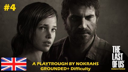 "THE LAST OF US" (PS4) - "Grounded+" "PlayTrough" (4)
