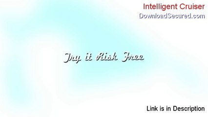 Intelligent Cruiser Free Review (Hear my Review)