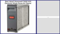 Honeywell F300E1035 Electronic Whole House Air Cleaner Review