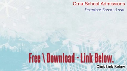 Crna School Admissions Review (Hear my Review)