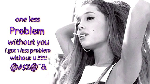 Ariana Grande - Problem (Lyrics On Screen) ft. Iggy Azalea