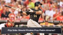 Flip Side: Can the Pirates Play Alvarez?