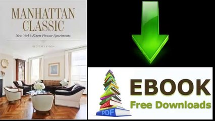 [FREE eBook] Manhattan Classic: New York’s Finest Prewar Apartments by Geoffrey Lynch [PDF/ePUB]