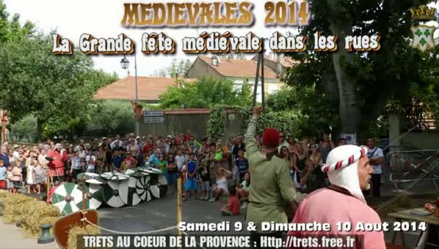 La fête MEDIEVALES 2014 de Trets
