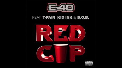 E-40 ft T-PAIN & KID INK & B.O.B " Red Cup " (New Song 2014).