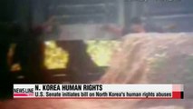 U.S. Senate initiates bill on North Korea human rights abuses