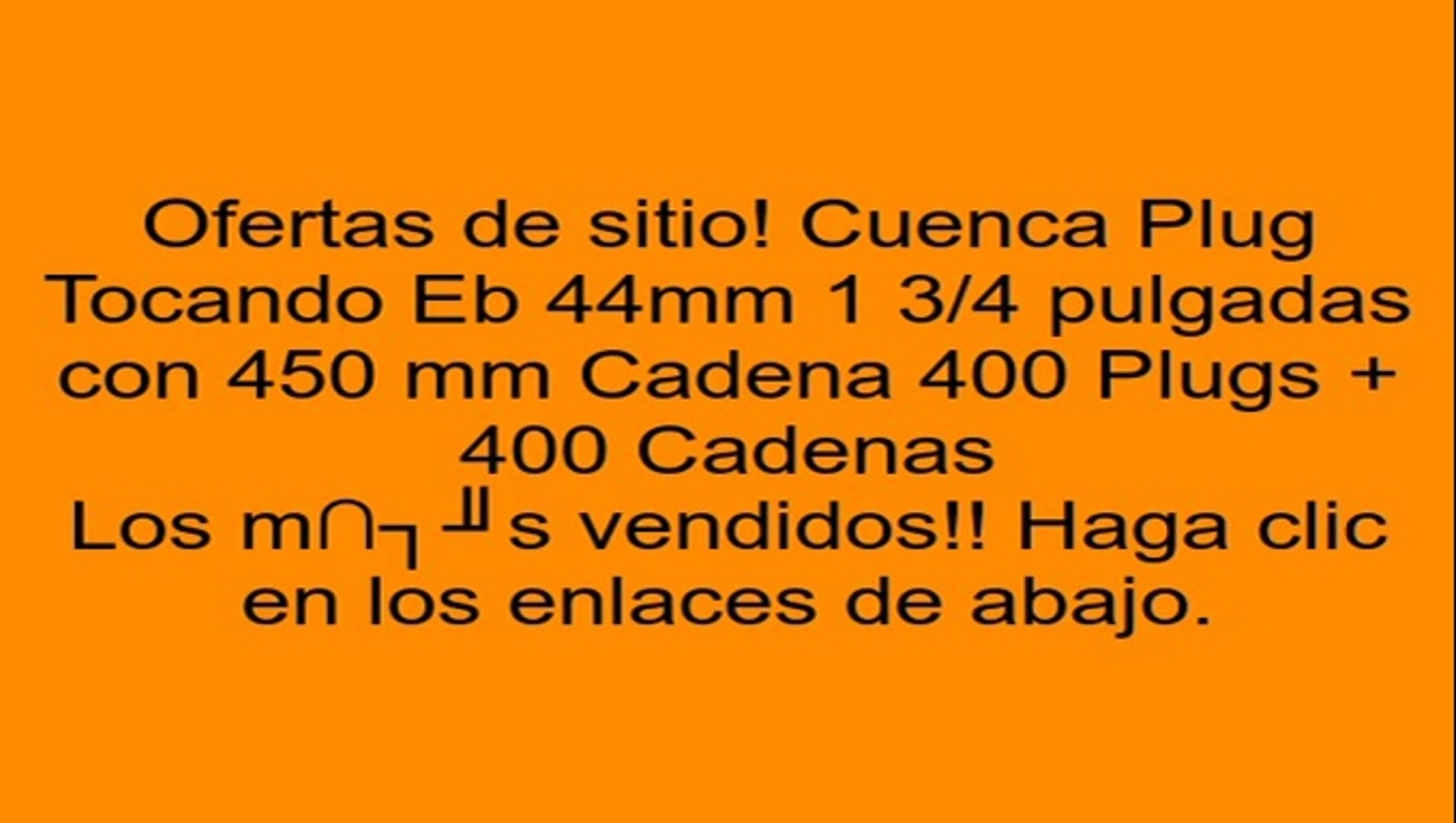 Cuenca Plug Tocando Eb 44mm 1 34 Pulgadas Con 450 Mm Cadena 400 Plugs 400 Cadenas Opiniones Cuenca Plug Tocando Eb 44mm 1 34 Pulgadas Con 450 Mm Cadena 400 Plugs 400 Cadenas Opiniones