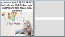 LE PETIT PRINCE- Adesivi Murali - Wall Stickers - per la decorazione della casa e della cameretta Recensioni
