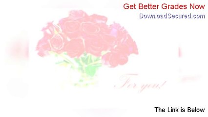 Get Better Grades Now Reviewed [Watch this]