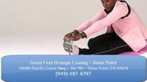 Good Feet Orange County Foot, Back, Knee, Hip Pain Relief with Good Feet Arch Supports