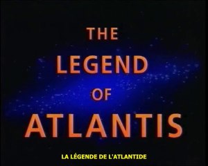 La Légende De L'Atlantide - Partie I - L'Aube Des Dieux (VOSTFR)