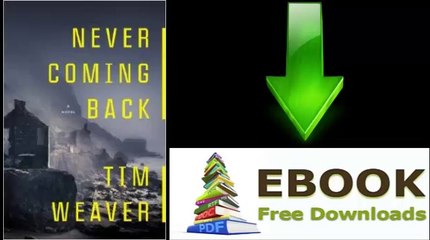 [FREE eBook] Never Coming Back by Tim Weaver [PDF/ePUB]