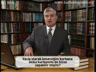 Vacip olarak keseceğim kurbanı ma akika kurbanımı da hisse yapabilir miyim