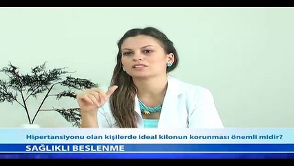 Hipertansiyonu Olan Kişilerde İdeal Kilonun Korunması Önemli midir? - Fragman