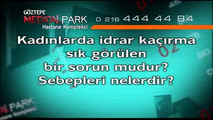 Kadınlarda İdrar Kaçırma Sorunları - Fragman
