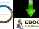 [FREE eBook] Original Mind: Uncovering Your Natural Brilliance by Dee Joy Coulter EdD [PDF/ePUB]