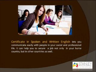 Opportunities in taking up Certificate in Spoken and Written