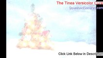 The Tinea Versicolor Cure Review [Watch this]