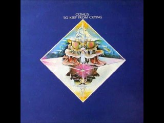 Comus - 1974 - To Keep From Crying (full album)