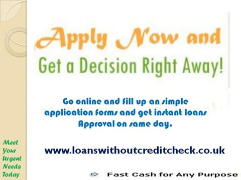 Loans Without Credit Check Arrange Fund in Financial Emergency