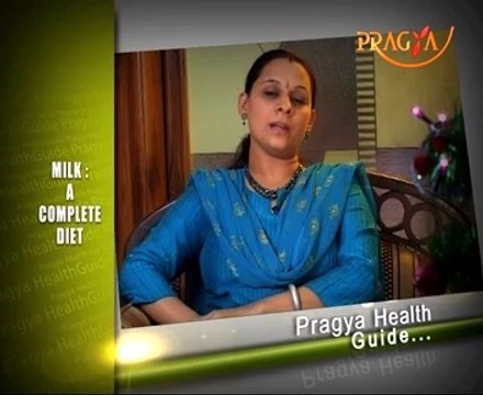 Pragya Health Guide By Rashmi Bhatia(Dietitian)-Milk a Complete Diet