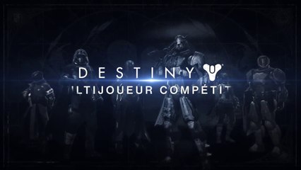Bande-annonce officielle de Destiny _ multijoueur compétitif