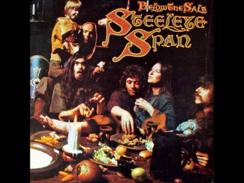 Steelye Span - 1972 - Below The Salt (full album)