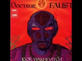 Igor Wakhévitch - 1971 - Docteur Faust (full album)