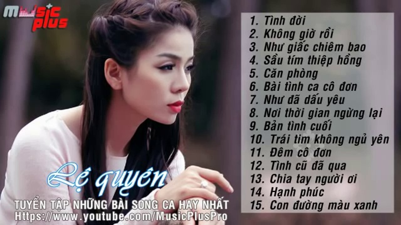 Những Bài Hát Song Ca Hay Nhất Của Lệ Quyên