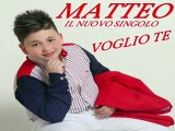 Matteo - Voglio te (SINGOLO 2014) by IvanRubacuori88
