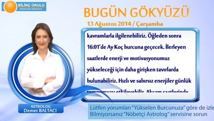 TERAZİ Burcu, GÜNLÜK Astroloji Yorumu,13 AĞUSTOS 2014, Astrolog DEMET BALTACI Bilinç Okulu