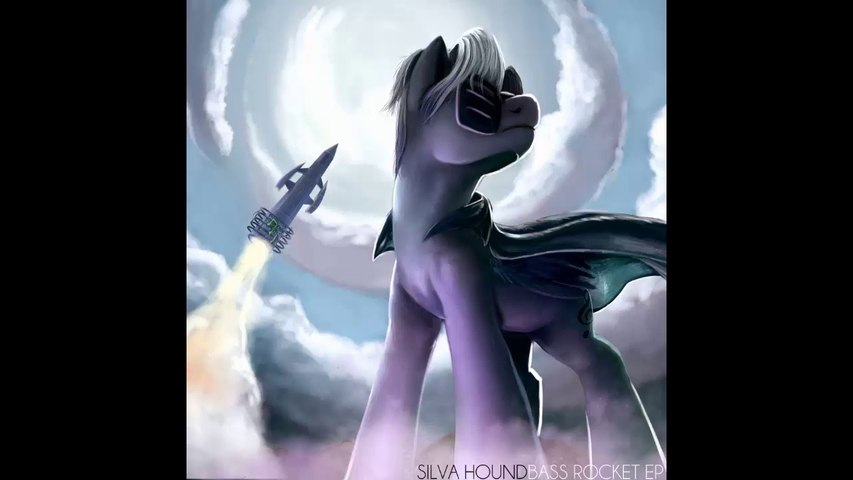 Silva Hound - Bass Rocket (w. Omnipony) (ft. Princess Ril)