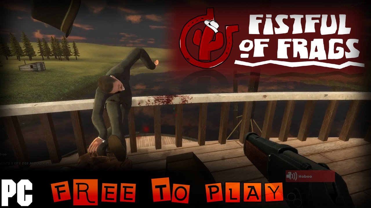 Fistful Of Frags - Une belle surprise a jouer entre amis FR Découverte (FREE TO PLAY)